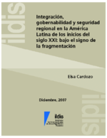 Integración, gobernabilidad y seguridad regional en la América Latina de los inicios del siglo XXI