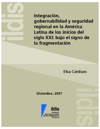 Integración, gobernabilidad y seguridad regional en la América Latina de los inicios del siglo XXI