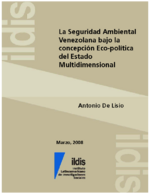 La seguridad ambiental Venezolana bajo la concepción eco-política del estado multidimensional