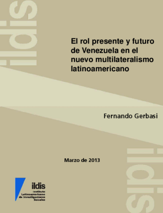 El rol presente y futuro de Venezuela en el nuevo multilateralismo latinoamericano